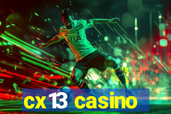 cx13 casino